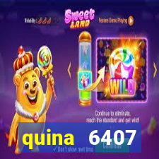 quina 6407 resultado de hoje